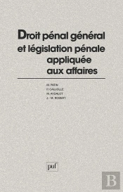 Droit Pénal Général Et Législation Pénale Appliquée Aux Affaires