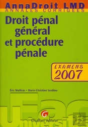 Droit Pénal Général Et Procédure Pénale ; Examens 2007