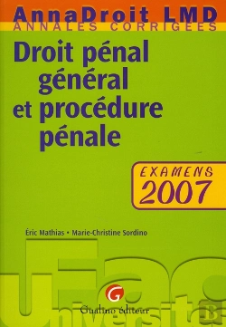 Bertrand.pt - Droit Pénal Général Et Procédure Pénale ; Examens 2007