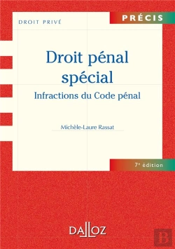Bertrand.pt - Droit Pénal Spécial ; Infractions Des Et Contre Les Particuliers (7e Édition)