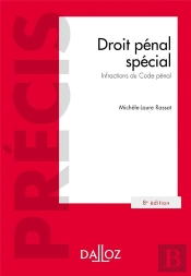 Droit Pénal Spécial ; Infractions Du Code Pénal (8e Édition)