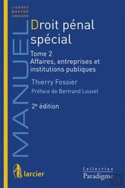 Bertrand.pt - Droit Penal Special T.2 Affaires, Entreprises Et Institutions Publiques, 2eme Edition