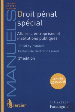 Bertrand.pt - Droit Penal Special. Tome 2 : Affaires, Entreprises Et Institutions Publiques, 3eme Ed.
