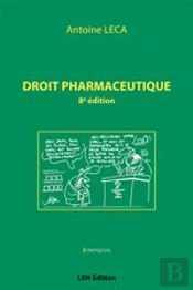 Droit Pharmaceutique 8e Ed