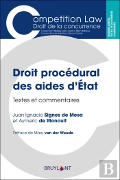 Droit Processuel Des Aides D'État ; Textes Et Commentaires
