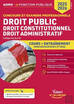 Bertrand.pt - Droit Public, Droit Constitutionnel, Droit Administratif : Cours Et Entraînement Catégories A Et B : Concours 2025-2026