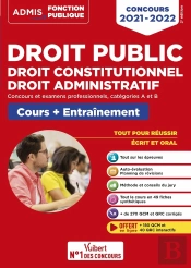Droit Public - Droit Constitutionnel - Droit Administratif ; Cours Et Entraînement -  Categories A Et B (Édition 2021/2022)