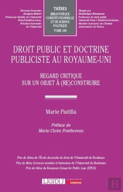 Bertrand.pt - Droit Public Et Doctrine Publiciste Au Royaume-Uni : Regard Critique Sur Un Objet À (Re)Construire