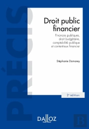 Droit Public Financier - 2e Ed. - Finances Publiques, Droit Budgetaire, Comptabilite Publique Et Con