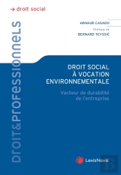 Droit Social À Vocation Environnemental : Vecteur De La Durabilité De L'Entreprise