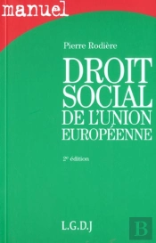 Droit Social De L'Union Europeenne ; 2e Edition