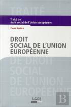 Droit Social De L'Union Européenne (3e Édition)