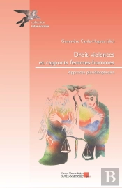 Droit, Violences, Et Rapports Hommes Femmes : Approche Pluridisciplinaire