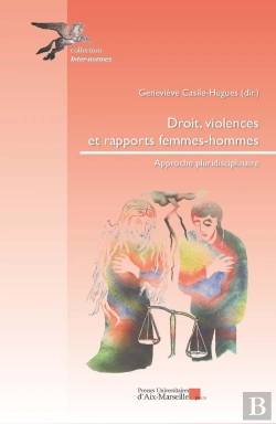 Bertrand.pt - Droit, Violences, Et Rapports Hommes Femmes : Approche Pluridisciplinaire