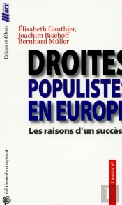 Droites Populistes En Europe ; Les Raisons D'Un Succès
