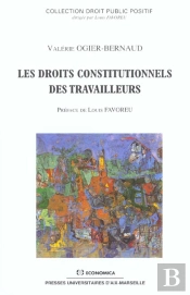 Droits Constitutionnels Des Travailleurs (Les)