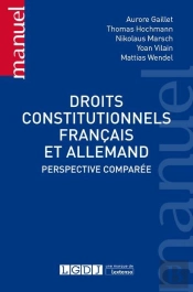 Droits Constitutionnels Français Et Allemand ; Perspective Comparée