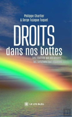 Bertrand.pt - Droits Dans Nos Bottes : Les Réalités Qui Dérangent, Les Solutions Qui Réparent