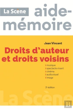 Bertrand.pt - Droits D'Auteur Et Droits Voisins ; Aide-Mémoire