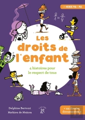 Droits De L'Enfant ; 4 Histoires Pour Le Respect De Tous