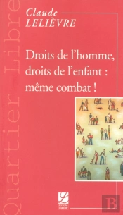 Droits De L'Homme, Droits De L'Enfant : Meme Combat !