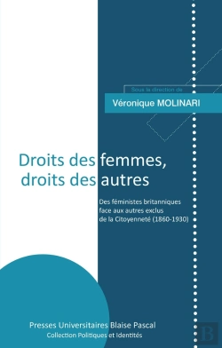Bertrand.pt - Droits Des Femmes, Droits Des Autres. Des Feministes Britanniques Fac E Aux Autres Exclus De La Cito