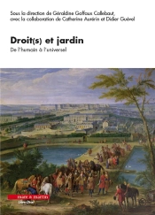 Droit(S) Et Jardin : De L'Humain À L'Universel