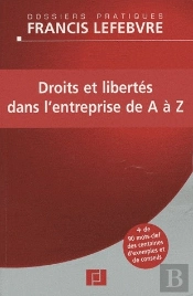 Droits Et Libertés Dans L'Entreprise De A À Z