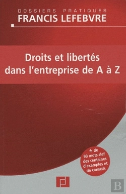 Bertrand.pt - Droits Et Libertés Dans L'Entreprise De A À Z