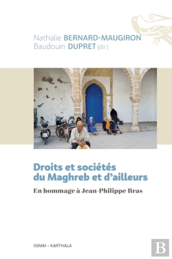 Bertrand.pt - Droits Et Sociétés Du Maghreb Et D'Ailleurs : En Hommage À Jean-Philippe Bras