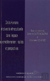 Droits Humains Et Diversite Ethnoculturelle Dans L'Espace Euromediterraneen : Realites