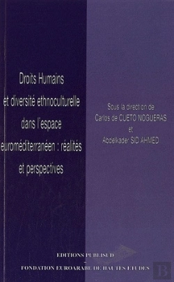 Bertrand.pt - Droits Humains Et Diversite Ethnoculturelle Dans L'Espace Euromediterraneen : Realites