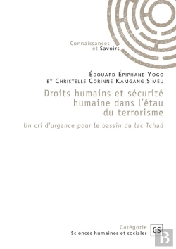 Bertrand.pt - Droits Humains Et Sécurité Humaine Dans L'Étau Du Terrorisme : Un Cri D'Urgence Pour Le Bassin Du Lac Tchad