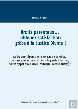 Bertrand.pt - Droits Parentaux Obtenez Satisfaction Grace A La Justice Divine - Apres Une Separation En Cas De