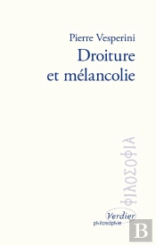 Droiture Et Mélancolie