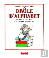 Drôle D'Alphabet ; Les Aventures D'Une Tarte Aux Pommes