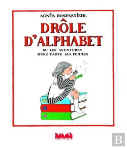 Bertrand.pt - Drôle D'Alphabet ; Les Aventures D'Une Tarte Aux Pommes