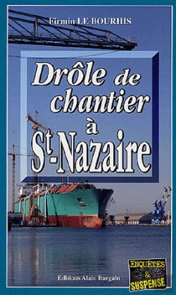 Bertrand.pt - Drole De Chantier A Saint Nazaire