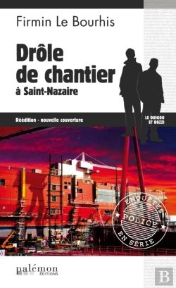 Bertrand.pt - Drôle De Chantier À Saint-Nazaire