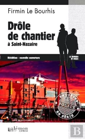 Drole De Chantier - St Nazaire