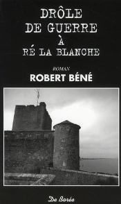 Drôle De Guerre À Ré La Blanche