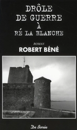 Bertrand.pt - Drôle De Guerre À Ré La Blanche