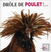 Drole De Poulet !