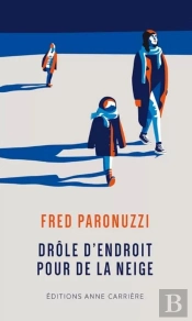 Drôle D'Endroit Pour De La Neige