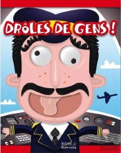 Droles De Gens !