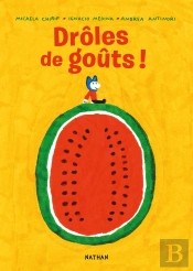 Drôles De Goûts !