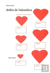 Drôles De Valentines ; La Tradition Poétique De La Saint-Valentin Du Moyen Âge À Aujourd'Hui, Anthologie Bilingue