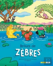 Drôles De Zèbres