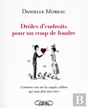 Droles D'Endroits Pour Un Coup De Foudre