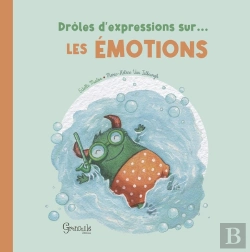 Bertrand.pt - Drôles D'Expressions Sur... : Les Émotions